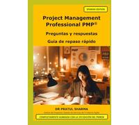 Project Management Professional PMP®: Preguntas y respuestas - Guía de repaso rápido