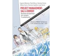 Project management: sali a bordo! Strumenti ed esperienze per navigare il cambiamento