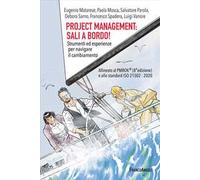 Project management: sali a bordo! Strumenti ed esperienze per navigare il cambiamento