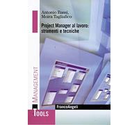 Project manager al lavoro: strumenti e tecniche