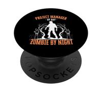 Project Manager di Day Zombie by Night Fun Halloween Creepy PopSockets PopGrip Adesivo