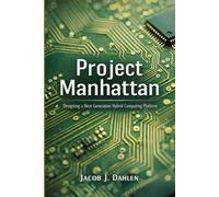 Project Manhattan: Designing a Next-Generation Hybrid Computing Platform