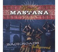 Project Mastana - Backroads to Bollywood