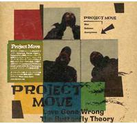 Project Move - Love Gone Wrong/Butterfly Theory