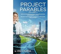 Project Parables Volume II: Application Development And Management (ADAM)