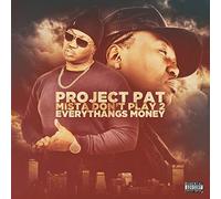 Project Pat - Mista Don'T Play 2