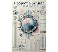 "Project Planner Pro: Your Ultimate Guide to Completing Tasks with Precision": "Stay Organized, Track Progress, and Achieve Success with This Comprehensive Project Completion Workbook"