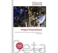Project Prometheus: Nuclear Power, Nuclear Propulsion, NERVA, Deep Space 1, Galileo Probe