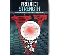 Project strength. Per essere padroni della forza e non schiavi dei metodi