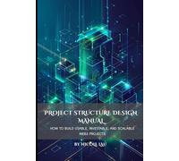 Project Structure Design Manual: How to Build Usable, Investable, and Scalable Web3 Projects