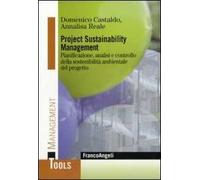 Project sustainability management. Pianificazione, analisi e controllodella sostenibilità ambientale del progetto