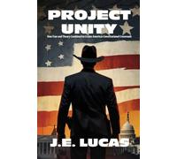 Project Unity: How Fear and Theory Combined to Create America's Constitutional Crossroads