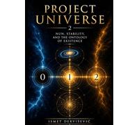 PROJECT UNIVERSE 2: Nun, Stability, and the Ontology of Existence