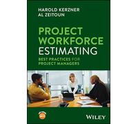 Project Workforce Estimating: Best Practices for Project Managers