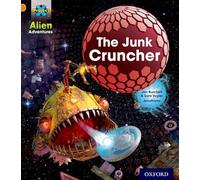 Project X: Alien Adventures: Orange: The Junk Cruncher