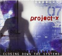 Project-X - Closing Down the S.
