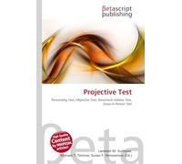 Projective Test: Personality Test, Objective Test, Rorschach Inkblot Test, Draw-A-Person Test