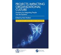 Projects Impacting Organizational Culture: Evolution by Integrating People into the Equation