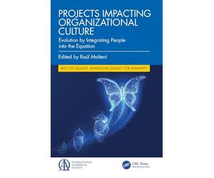 Projects Impacting Organizational Culture: Evolution by Integrating People into the Equation