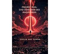 Projekt Hail: Das Geheimnis des Marsianers: Fantasy und Science-Fiction: Apokalyptischer Kriminalroman
