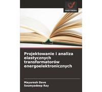 Projektowanie i analiza elastycznych transformatorów energoelektronicznych