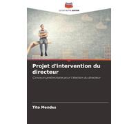 Projet d'intervention du directeur: Concours préliminaire pour l'élection du directeur