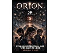 Projet ORION - sujet 09: La Mémoire Interdite