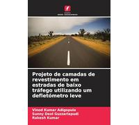 Projeto de camadas de revestimento em estradas de baixo tráfego utilizando um defletómetro leve