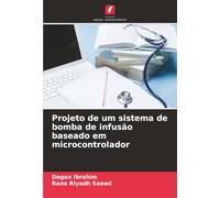 Projeto de um sistema de bomba de infusão baseado em microcontrolador