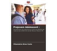 Projovem Adolescent :: Une évaluation de l'efficacité du Centre de référence de l'aide sociale (CRAS) Alto de São Manoel, Mossoró-RN