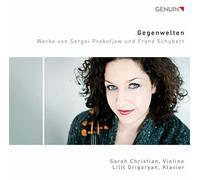 Sarah Christian Gegenwelten: Werke Von Sergei Prokofiev Und Franz Schubert (CD)