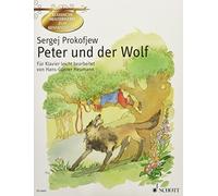 Prokofiev Peter & Der Wolf Easy Arrange: Eine musikalische Erzählung für Kinder leicht bearbeitet. op. 67. piano.