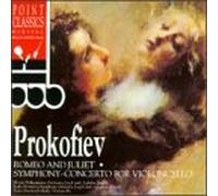 Prokofiev - Romeo & Juliet / Concerto for Violoncello