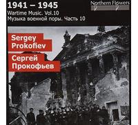 Prokofiev, S. - Wartime Music Vol. 10