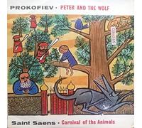 Prokofiev - Saint-Saëns - Peter And The Wolf; Carnival Of The Animals