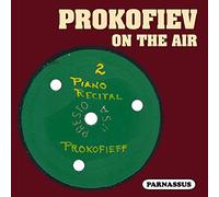 Prokofiev, Sergei/ Vedernikov, Anatoly - Prokofiev On The Air