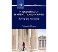Prokopis A. Christou Philosophies of Hospitality and Tourism (Tascabile)