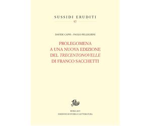 Prolegomena a una Nuova Edizione del Trecentonovelle di Franco Sacchetti