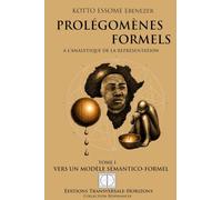 Prolegomenes formels a analytique de rep: Tome 1 vers un modele semantic