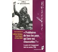 "Prolétaires de tous les pays, qui lave vos chaussettes ?": Le genre de l'engagement dans les années 1968