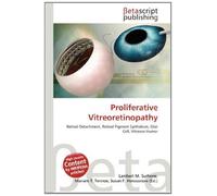 Proliferative Vitreoretinopathy: Retinal Detachment, Retinal Pigment Epithelium, Glial Cell, Vitreous Humor