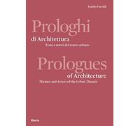 Prologhi di architettura-Prologues of architecture