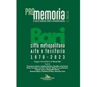 PROmemoria. Bari città metropolitana. Arte e territorio. 1970-2023. Ediz. illustrata. Vol. 3