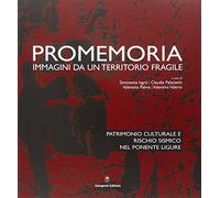 Promemoria. Immagini da un territorio fragile