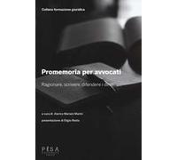 Promemoria per gli avvocati. Ragionare, scrivere, difendere i diritti
