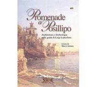 Promenade a Posillipo. Architettura e Archeologia nelle guide di Luigi Lancellotti