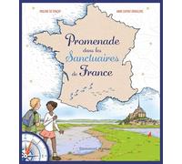 Promenade dans les sanctuaires de France: 2026