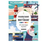 Promenade en Bretagne: 40 coloriages mystère