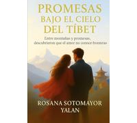 Promesas Bajo el Cielo del Tíbet: Entre Montañas y Promesas, Descubrieron que el Amor No Conoce Fronteras
