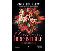 Promessa irresistibile. The resurrection